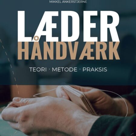 Læderhåndværk - Teori • Metode • Praksis
